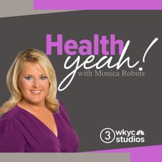 Health Yeah! With Monica Robins