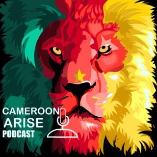 The Cameroon Arise Podcast