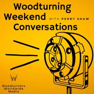 Woodturning Weekend Conversations
