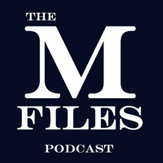 The M Files Podcast
