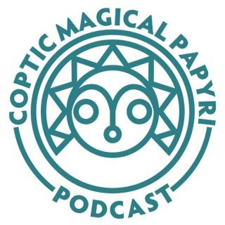 Coptic Magical Papyri Podcast