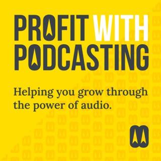 Profit with Podcasting