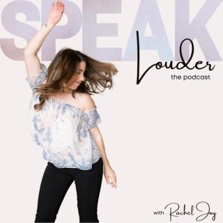 Speak Louder Podcast