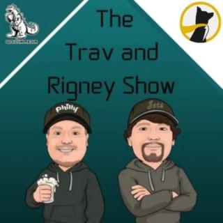 The Trav and Rigney Show