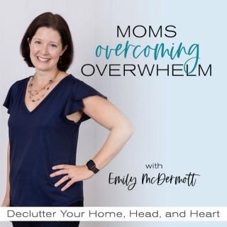 MOMS OVERCOMING OVERWHELM, Decluttering, Decluttering Tips, Decluttering Systems, Routines for Moms, Home Organization