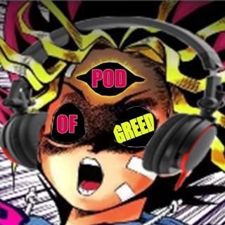 KaibaCorp Presents: Pod of Greed