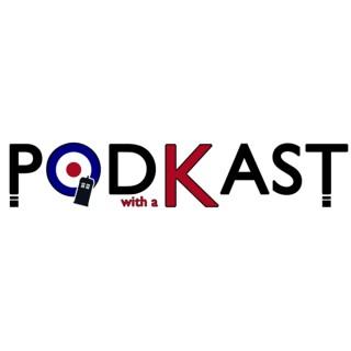 Kasterborous: Doctor Who PodKast (with a K)