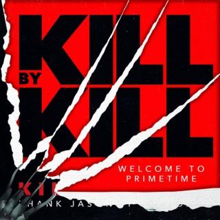 Kill By Kill