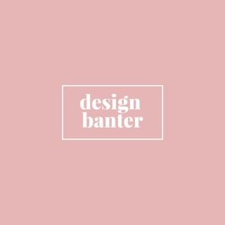 Design Banter