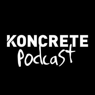 KONCRETE Podcast