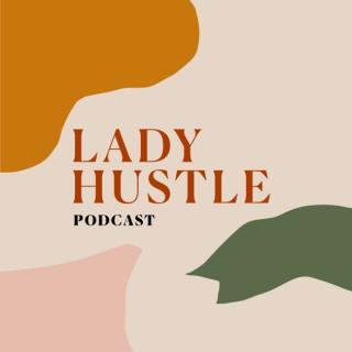 Lady Hustle Podcast