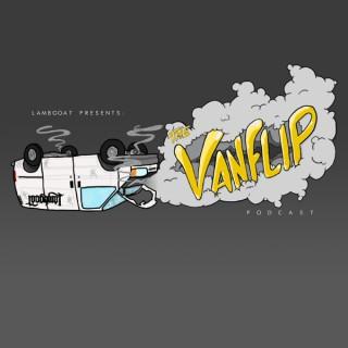Lambgoat Presents: The Vanflip Podcast