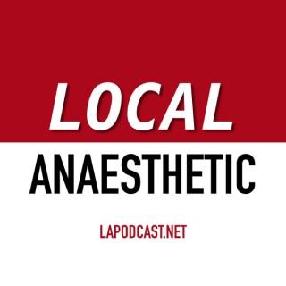 LAPodcast (Local Anaesthetic Podcast) - The Most Trusted Name in Local News