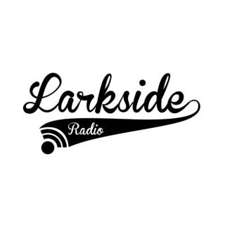 Larkside Radio