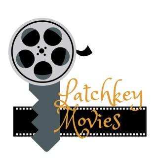 Latchkey Movies