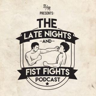 Late Nights And Fist Fights podcast