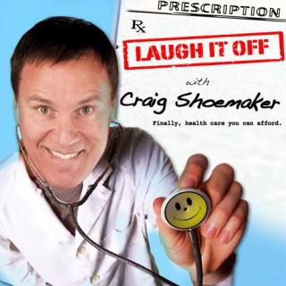 Laugh it Off with Craig Shoemaker