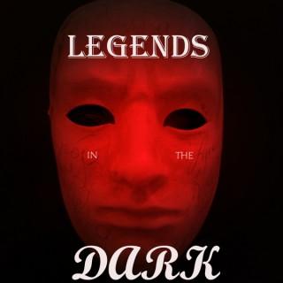 Legends in the Dark