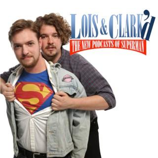 Lois & Clark'd: The New Podcasts of Superman