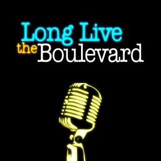 Long Live the Boulevard