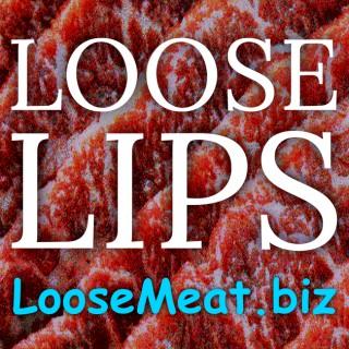 Loose Lips by Loose Meat