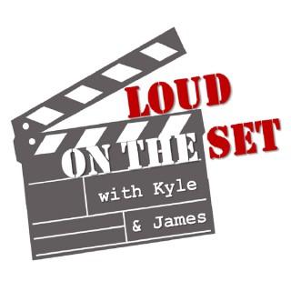 LOUD on the Set - Kyle Foster Arts