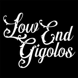 Low End Gigolos