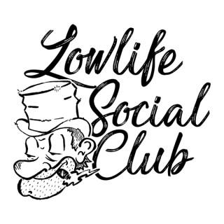 Lowlife Social Club