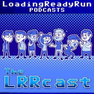 LRRcast - LoadingReadyRun