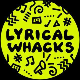 Lyrical Whacks
