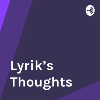 Lyrik’s Thoughts