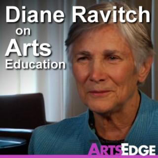 Diane Ravitch on Arts Education