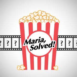 Maria, Solved!