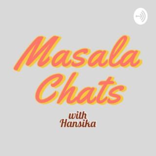 Masala Chats with Hansika