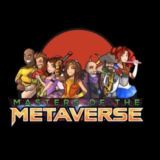 Masters of the Metaverse