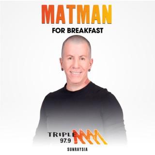 Matman Breakfast Show Catchup – Triple M Sunraysia 97.9
