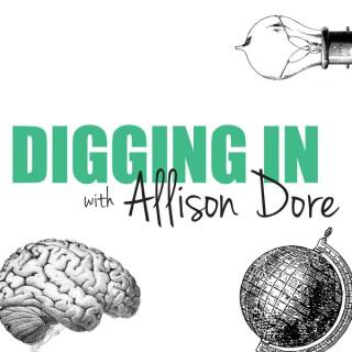 Digging In with Allison Dore