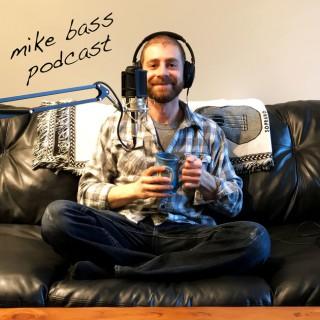 Mike Bass Podcast