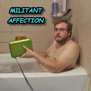 Militant Affection: A Dark Comedy