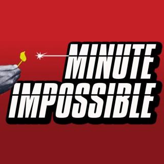 Minute Impossible