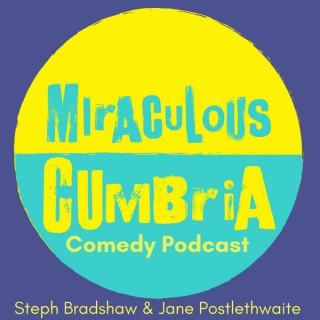 Miraculous Cumbria with Steph Bradshaw and Jane Postlethwaite