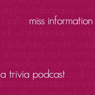 Miss Information: A Trivia Podcast