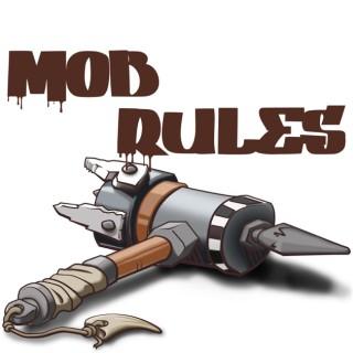 Mob Rules Mobcast