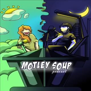 Motley Soup Podcast