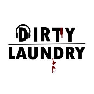 Dirty Laundry Podcast