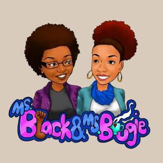 Ms. Black & Ms. Bougie