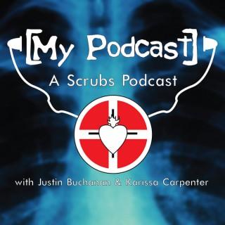 My Scrubs Podcast