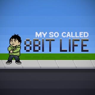 My So Called 8bit Life