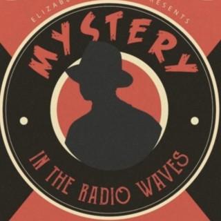 Mystery in the Radio Waves