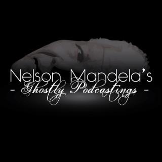 Nelson Mandela's Ghostly Podcastings